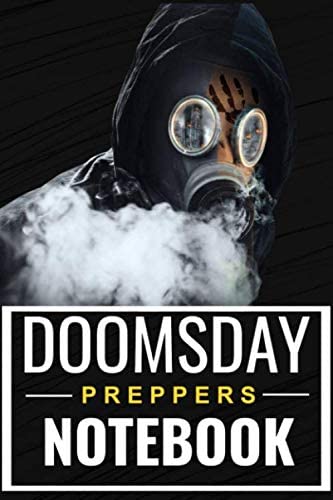 Doomsday preppers notebook: Notebook survivalist doomsday preppers | 120 lined pages | 6" x 9" | Gift for survivalsts | Gift for survivalist | Survival diary (French Edition)