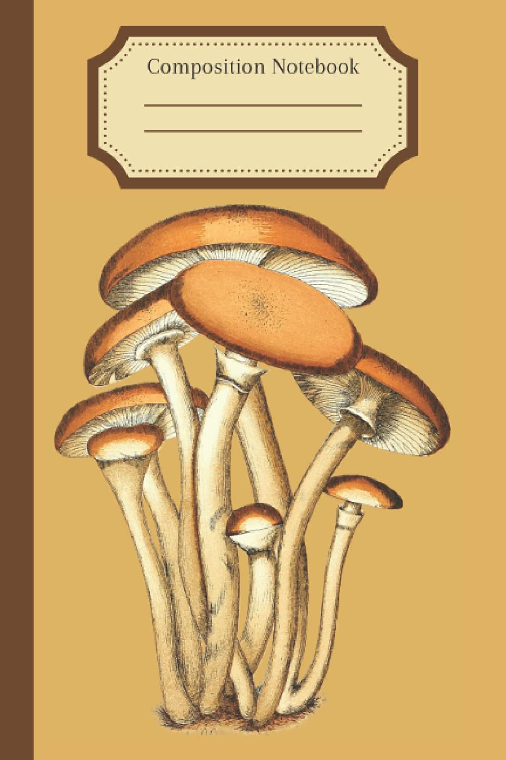 Mushroom composition notebook: Vintage Cottagecore Aesthetic College Ruled Lined Wild Mushrooms. Perfect Gift For Nature Lovers & Mushroom Hunter.