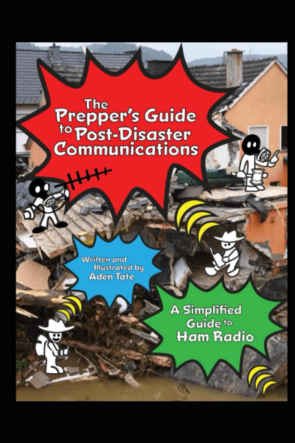The Prepper’s Guide to Post-Disaster Communications: A Simplified Guide to Ham Radio