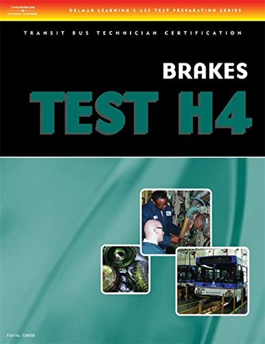 ASE Transit Bus Technician Certification H4: Brake Systems