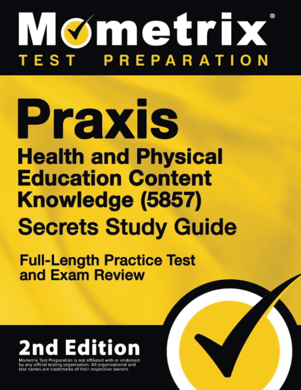 Praxis Health and Physical Education Content Knowledge 5857 Secrets Study Guide – Full-Length Practice Test and Exam Review