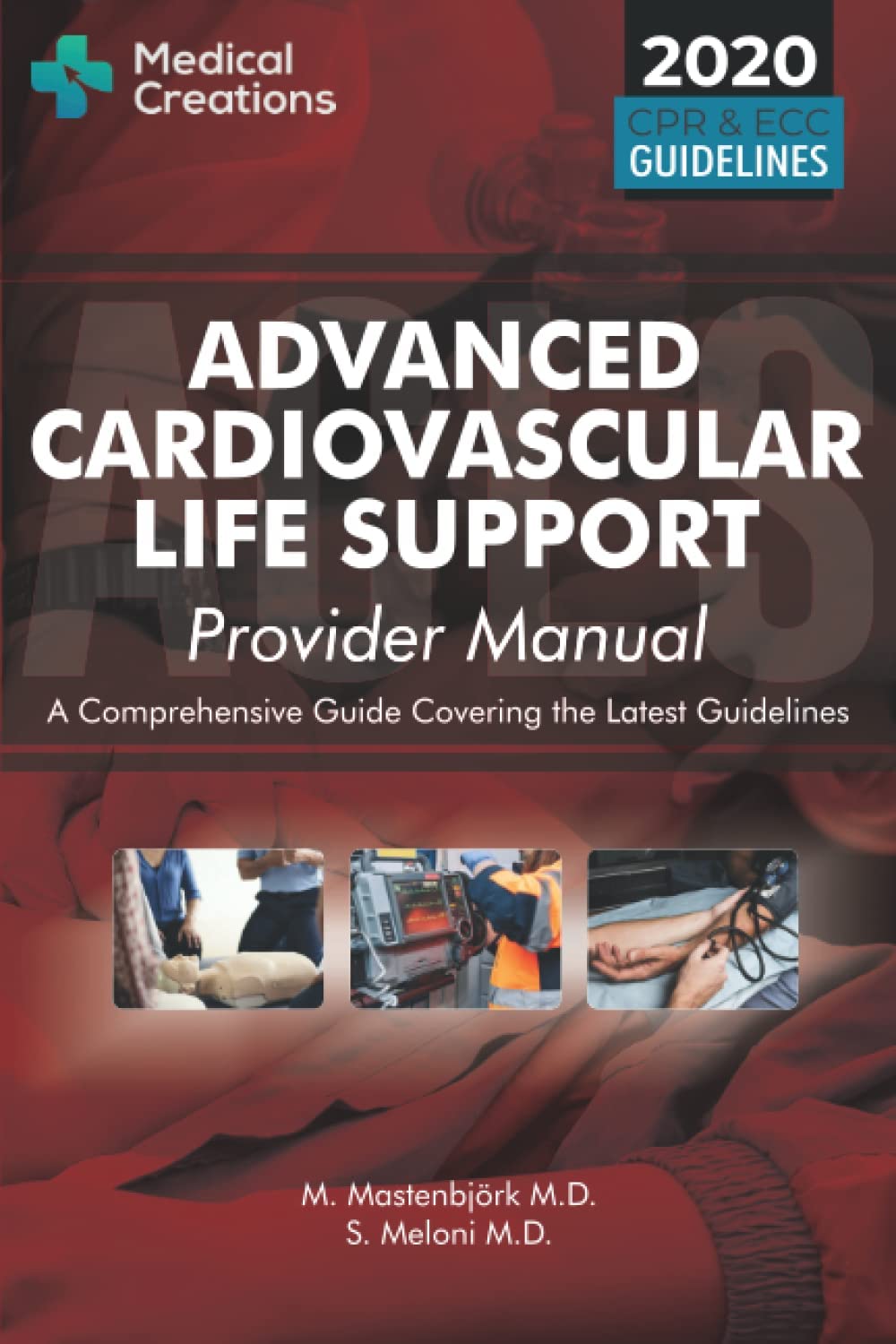 Advanced Cardiovascular Life Support (ACLS) Provider Manual – A Comprehensive Guide Covering the Latest Guidelines