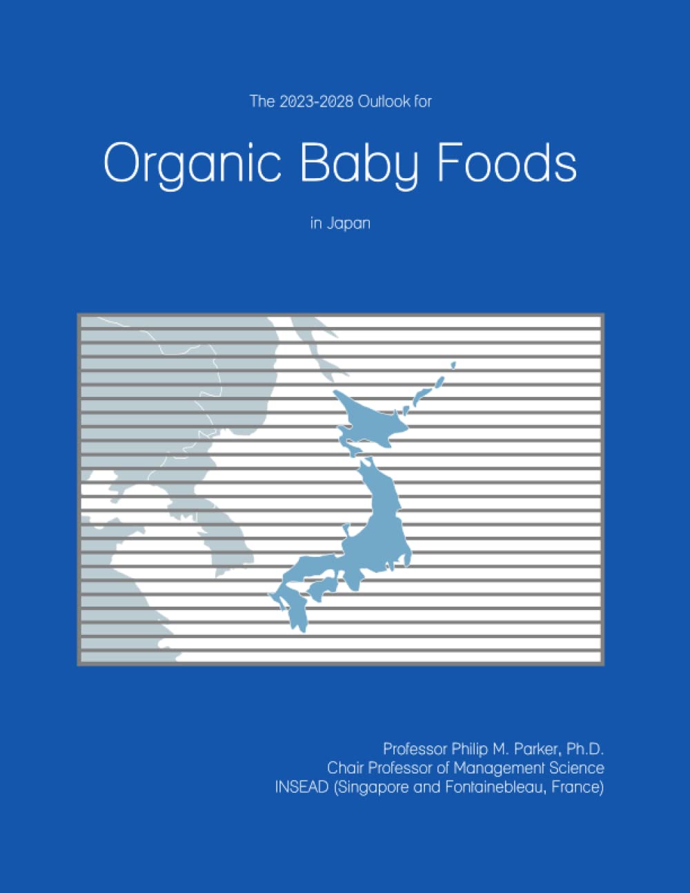 The 2023-2028 Outlook for Organic Baby Foods in Japan