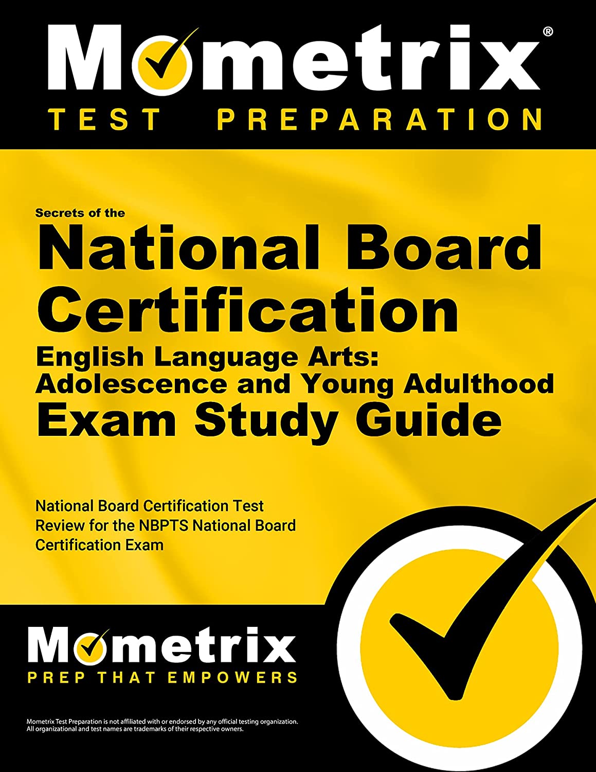 Secrets of the National Board Certification English Language Arts: Adolescence and Young Adulthood Exam Study Guide: National Board Certification Test … the NBPTS National Board Certification Exam