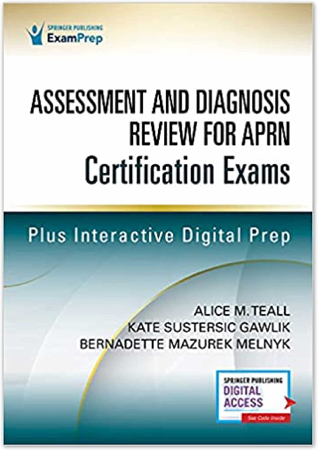 Assessment and Diagnosis Review for Advanced Practice Nursing Certification Exams 1st Edition – Nurse Practitioner Review Book That Includes Digital Content Via ExamPrepConnect