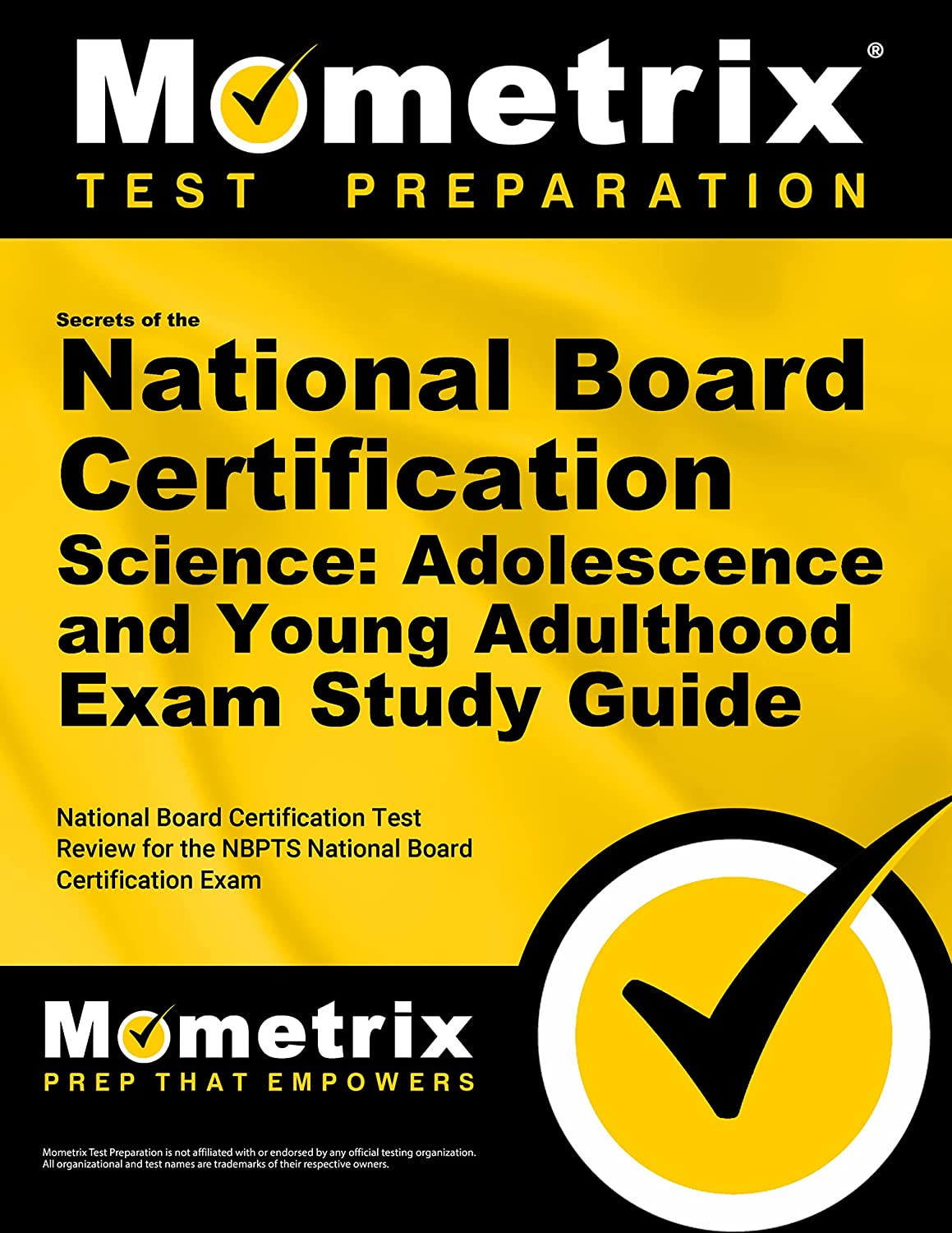 Secrets of the National Board Certification Science: Adolescence and Young Adulthood Exam Study Guide: National Board Certification Test Review for the NBPTS National Board Certification Exam