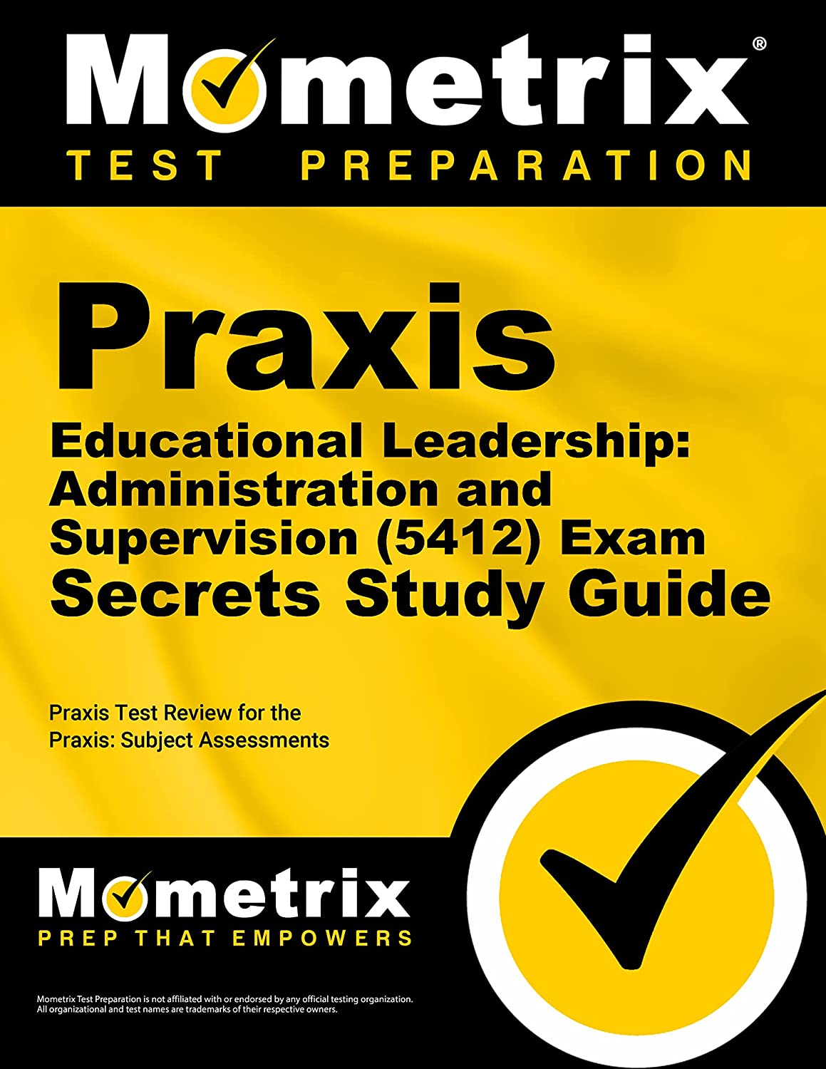 Praxis Educational Leadership Administration and Supervision (5412) Exam Secrets Study Guide: Praxis Test Review for the Praxis Subject Assessments
