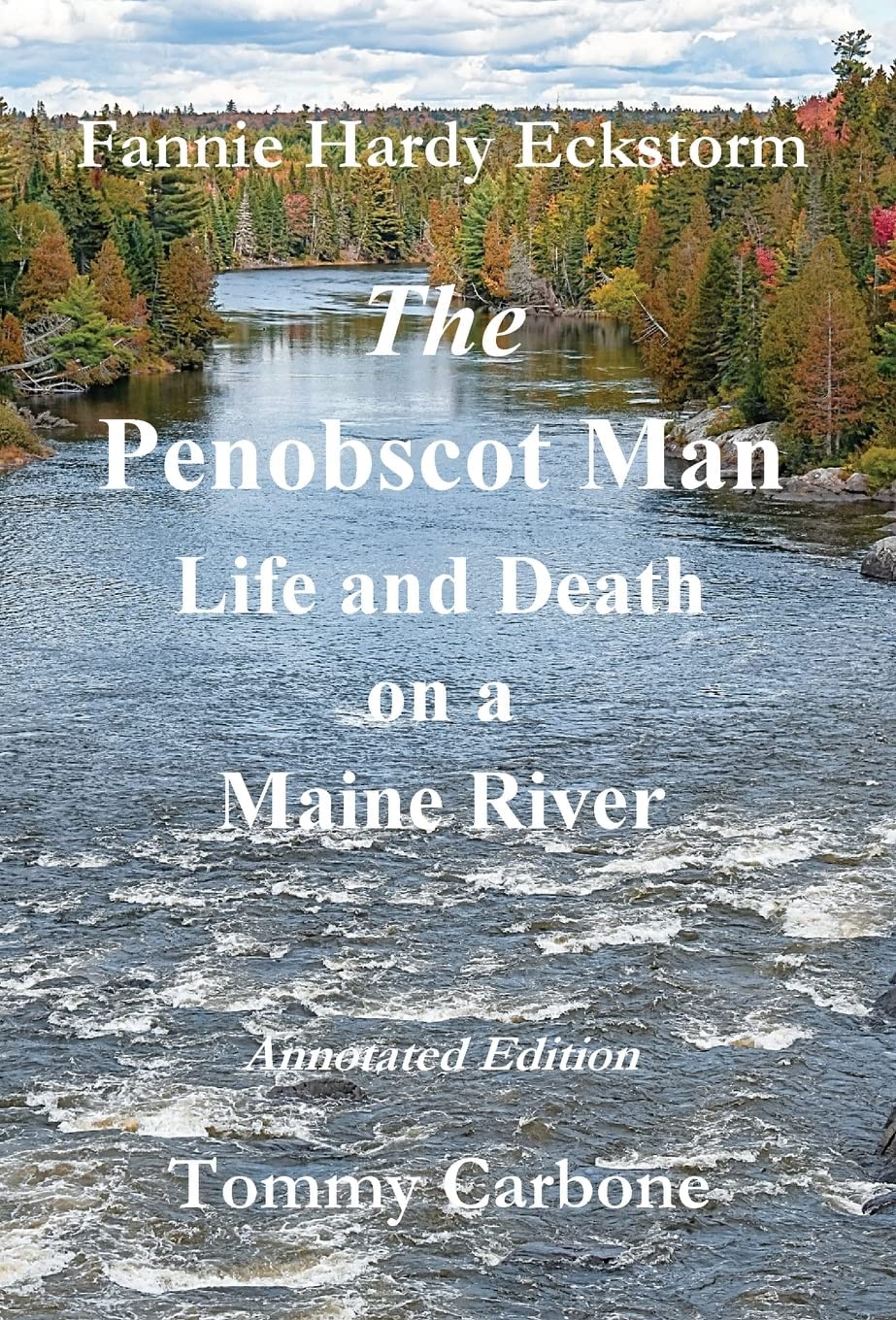 The Penobscot Man – Life and Death on a Maine River