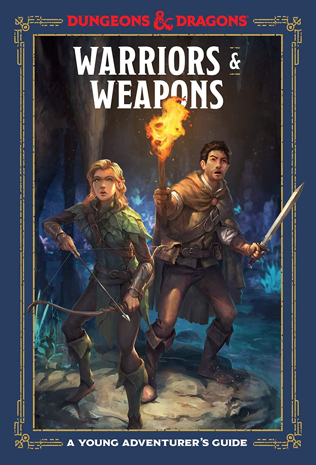 Warriors & Weapons (Dungeons & Dragons): A Young Adventurer’s Guide (Dungeons & Dragons Young Adventurer’s Guides)