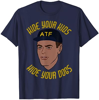 Hide Your Kids Hide Your Dogs – ATF Guy Meme, Libertarian T-Shirt