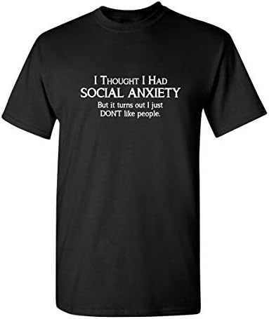 Social Anxiety Like People Graphic Novelty Sarcastic Funny T Shirt