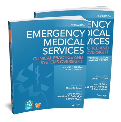 Emergency Medical Services, 2 Volumes: Clinical Practice and Systems Oversight