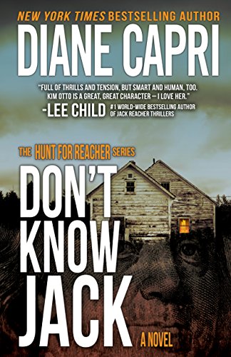 Don’t Know Jack: Hunting Lee Child’s Jack Reacher (The Hunt for Jack Reacher Series Book 1)